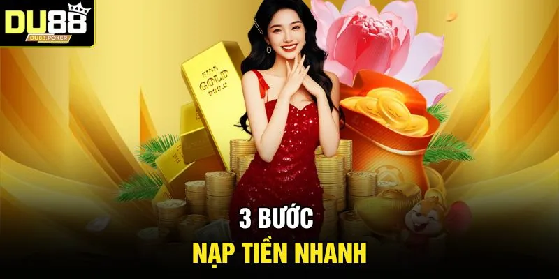 DU88 28 3 bước nạp tiền nhanh