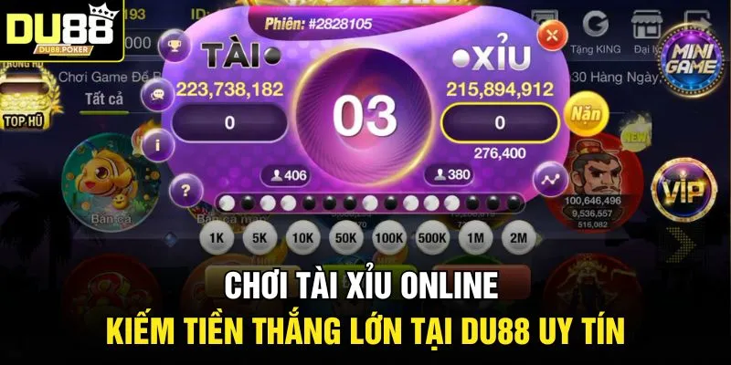 Chơi tài xỉu online kiếm tiền thắng lớn tại DU88 uy tín 