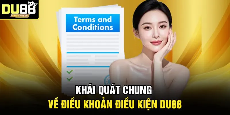 Khái quát chung về điều khoản điều kiện DU88 